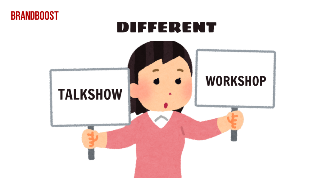 Sự khác nhau giữa talkshow và workshop là gì?